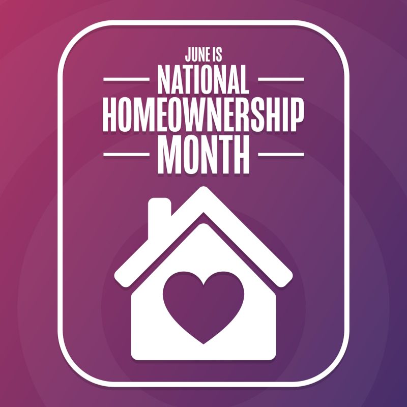 June is National Homeownership Month photo with home and heart